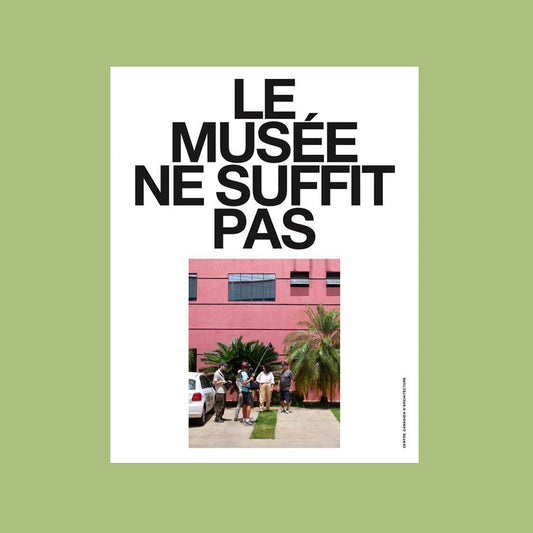 Le musée ne suffit pas (No. 10–14)