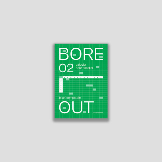 Bore Out 02 - calculer pour exceller