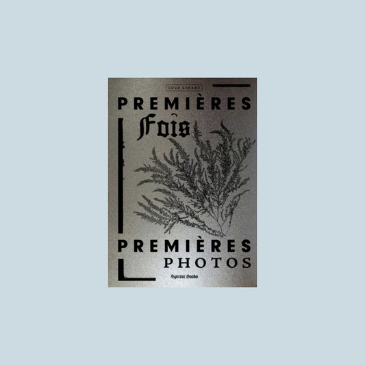 Premières fois/ Premières photos