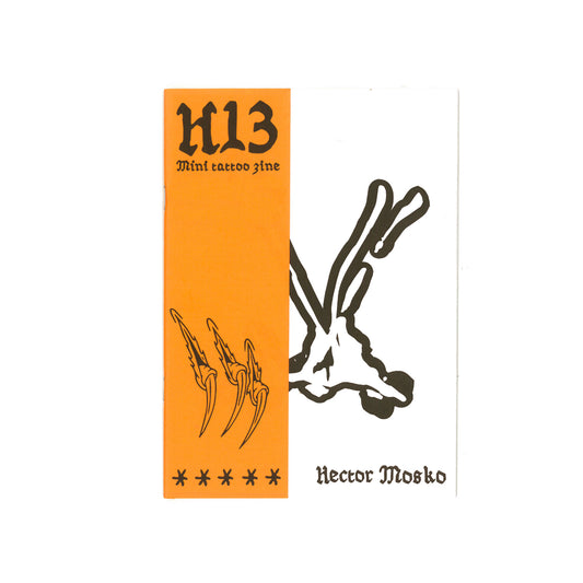 H13 mini zine tattoo - Hector Mosko