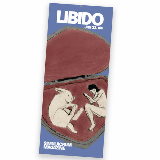 Simulacrum Issue 33#4: Libido