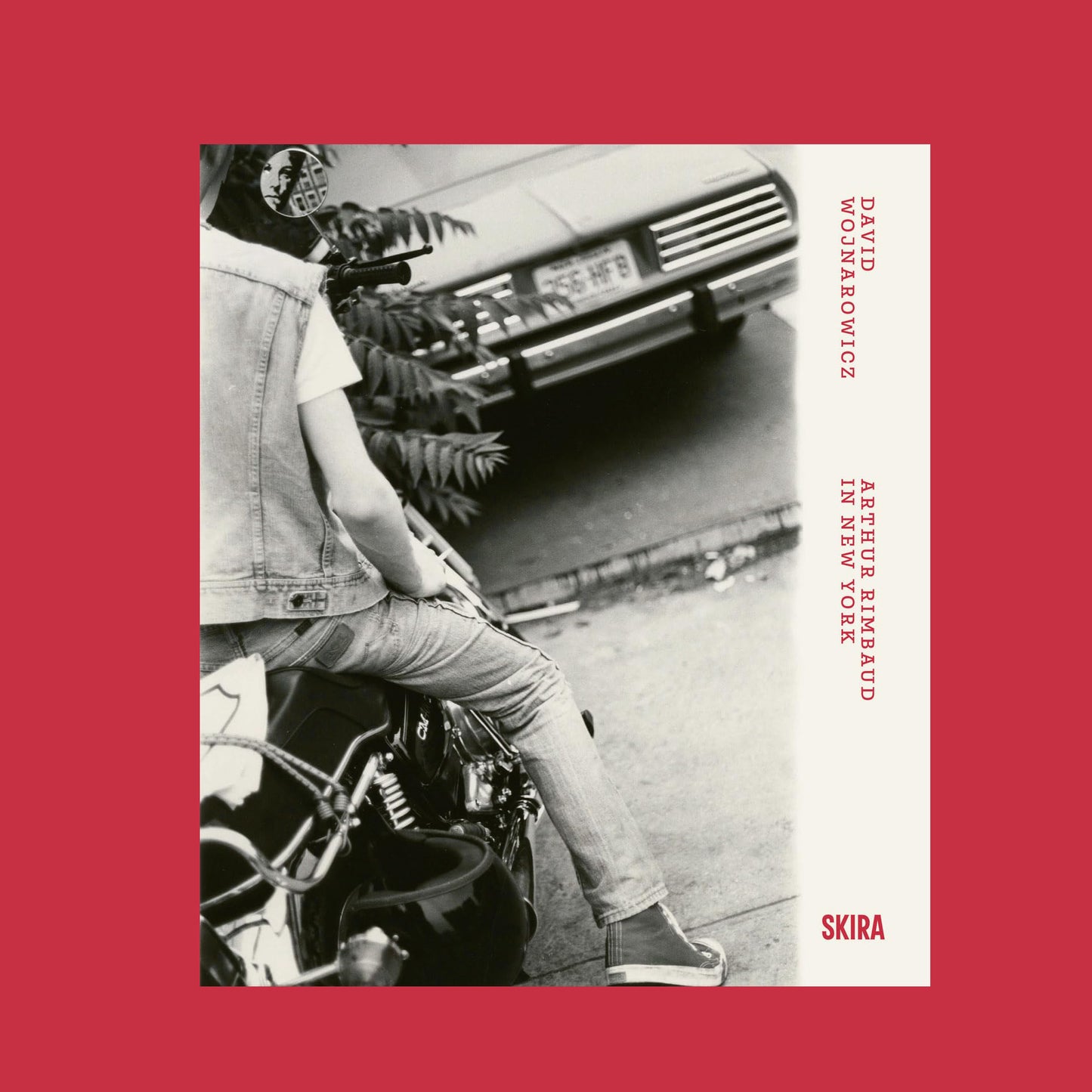 David Wojnarowicz : Arthur Rimbaud in New York