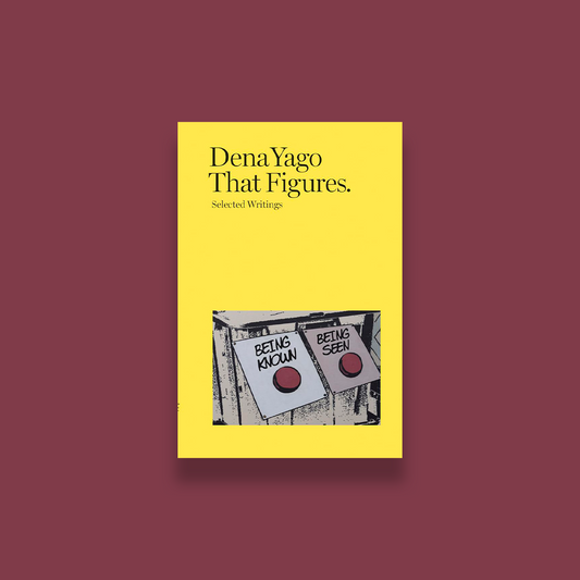 That Figures Selected Writings