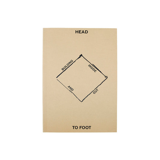 Head to Foot (Building Inside and Out)