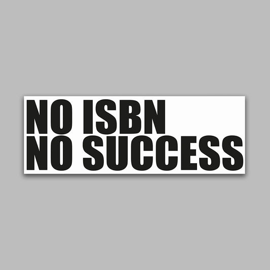 Sticker "No ISBN No Sucess"