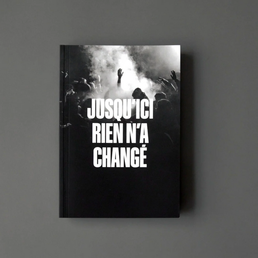 JUSQU'ICI RIEN N'A CHANGÉ