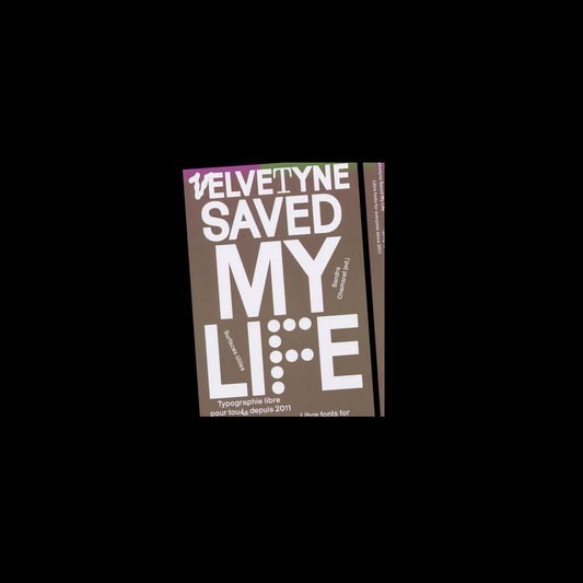 Velvetyne Saved My Life Typographie libre pour tous tes depuis 2011