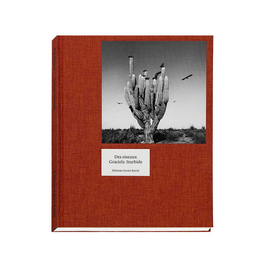 Des Oiseaux - Graciela Iturbide (version française)