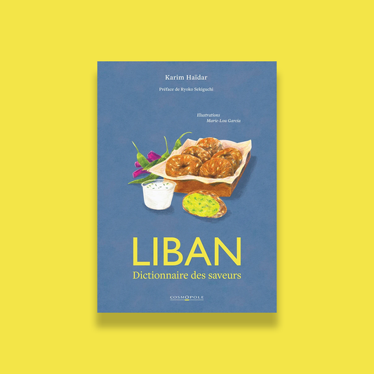 Liban Dictionnaire des saveurs