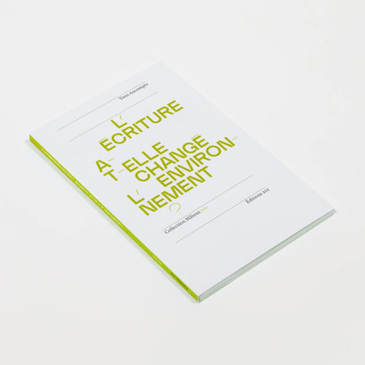 L'écriture a-t-elle changé l'environnement?