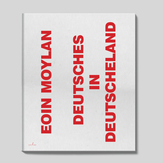 Deutsches in Deutschland Eoin Moylan