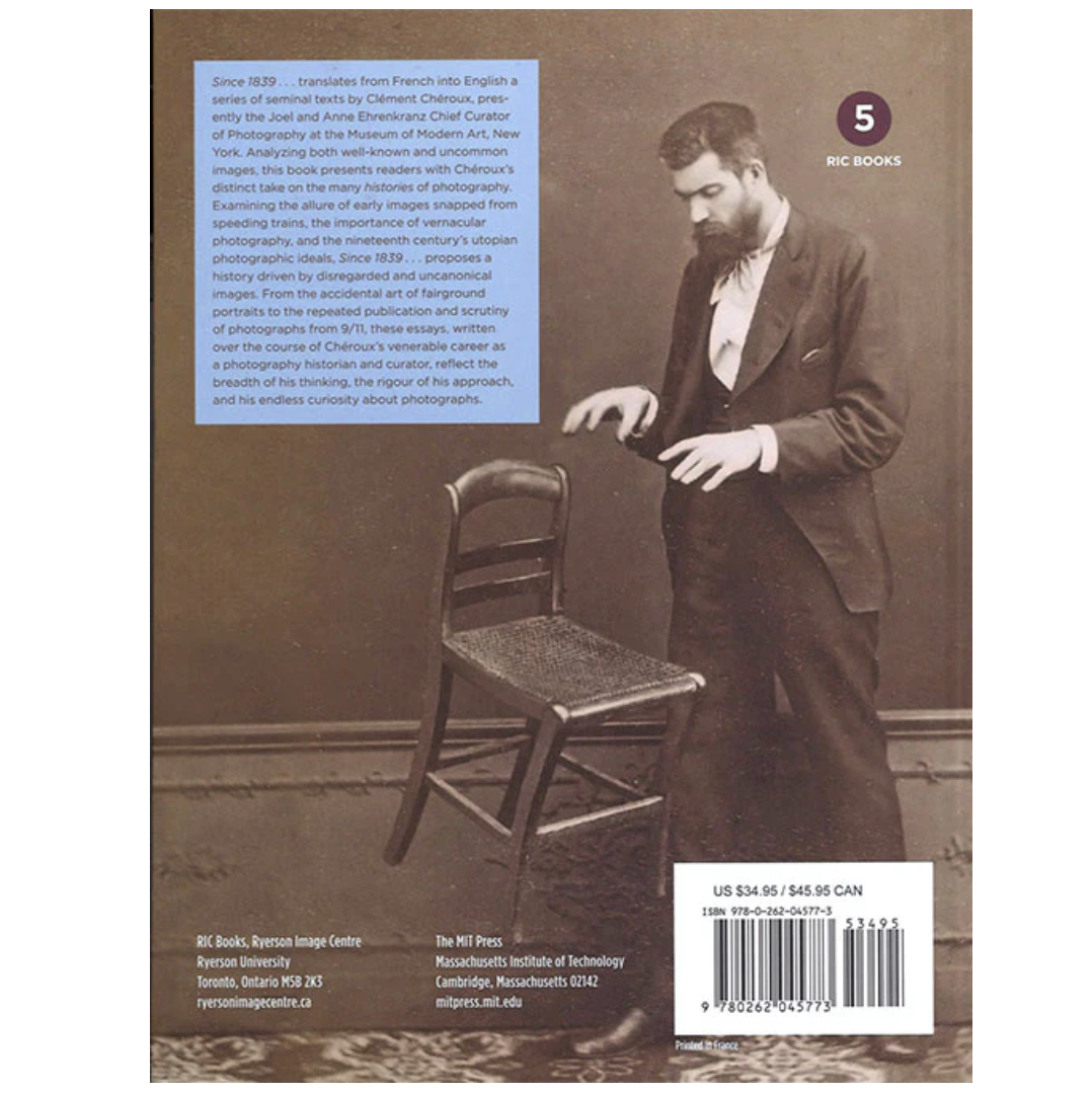 Since 1839 Eleven Essays on Photography