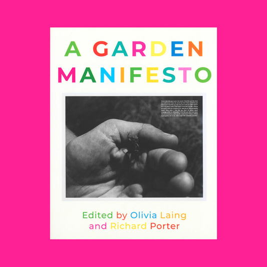 A Garden Manifesto