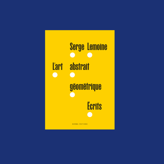 L'Art abstrait géométrique. Écrits