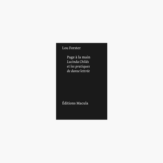 Page à la main. Lucinda Childs et les pratiques de danse lettrée