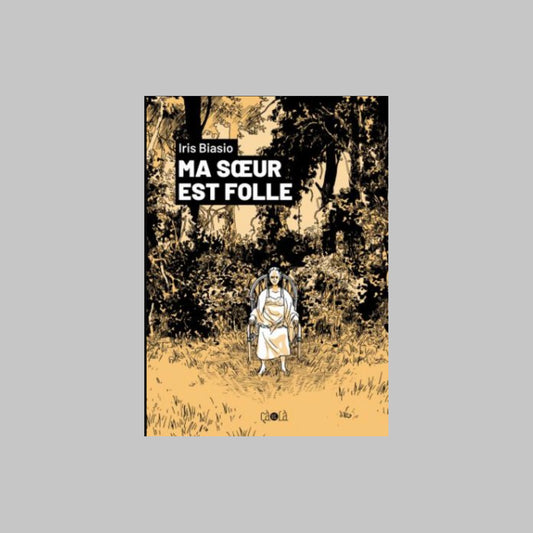 Ma soeur est folle