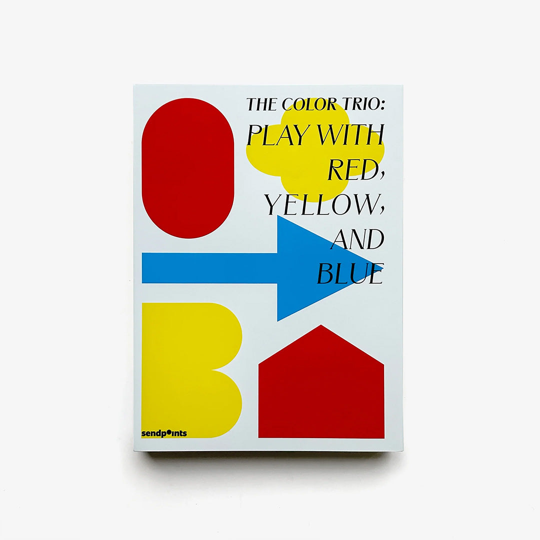 The Color Trio: Play with Red Yellow & Blue /anglais