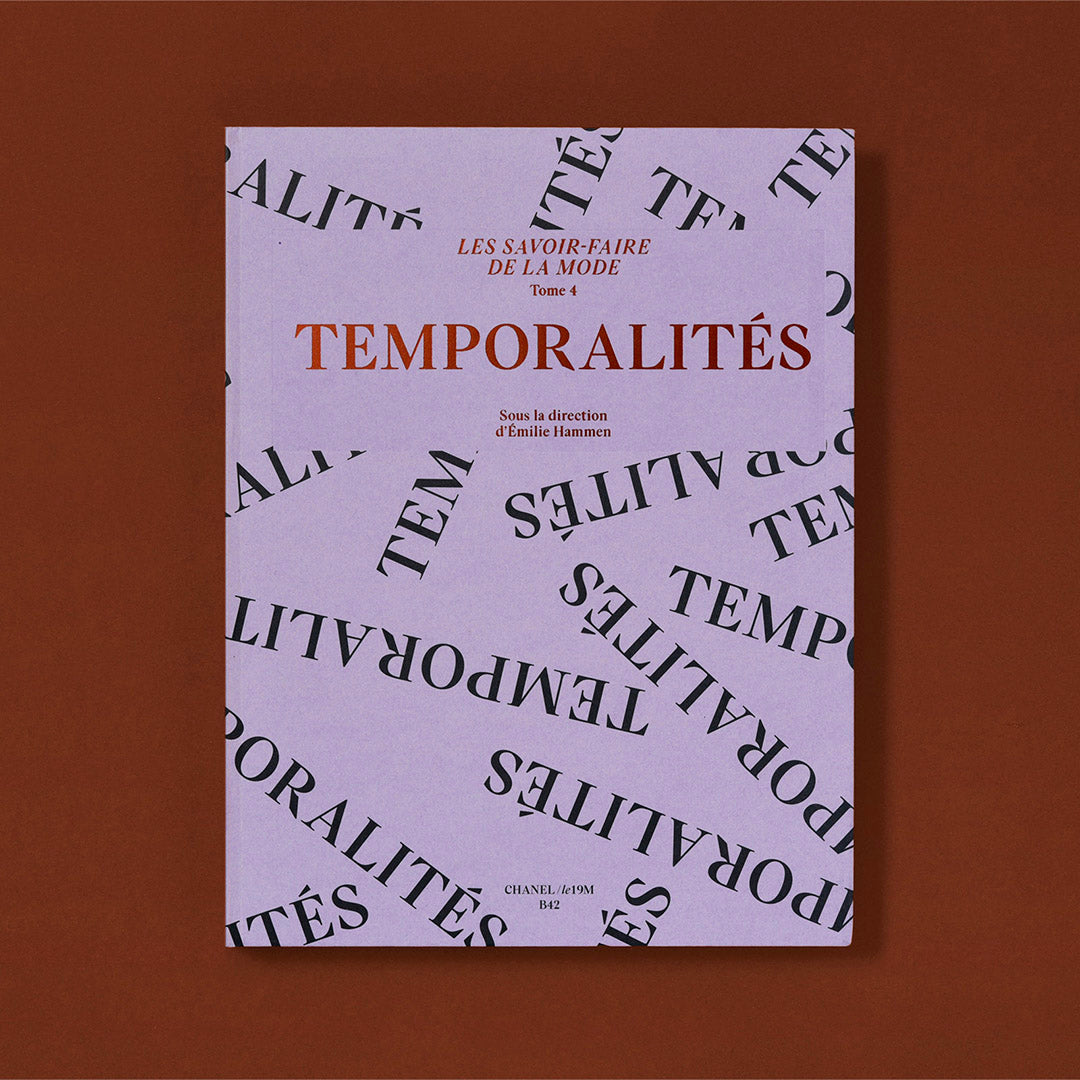 LES SAVOIR-FAIRE DE LA MODE : TEMPORALITÉS