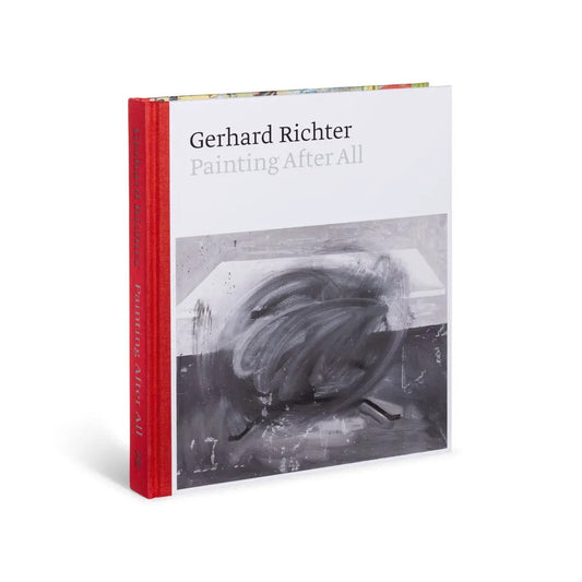 Gerhard Richter : Painting After All