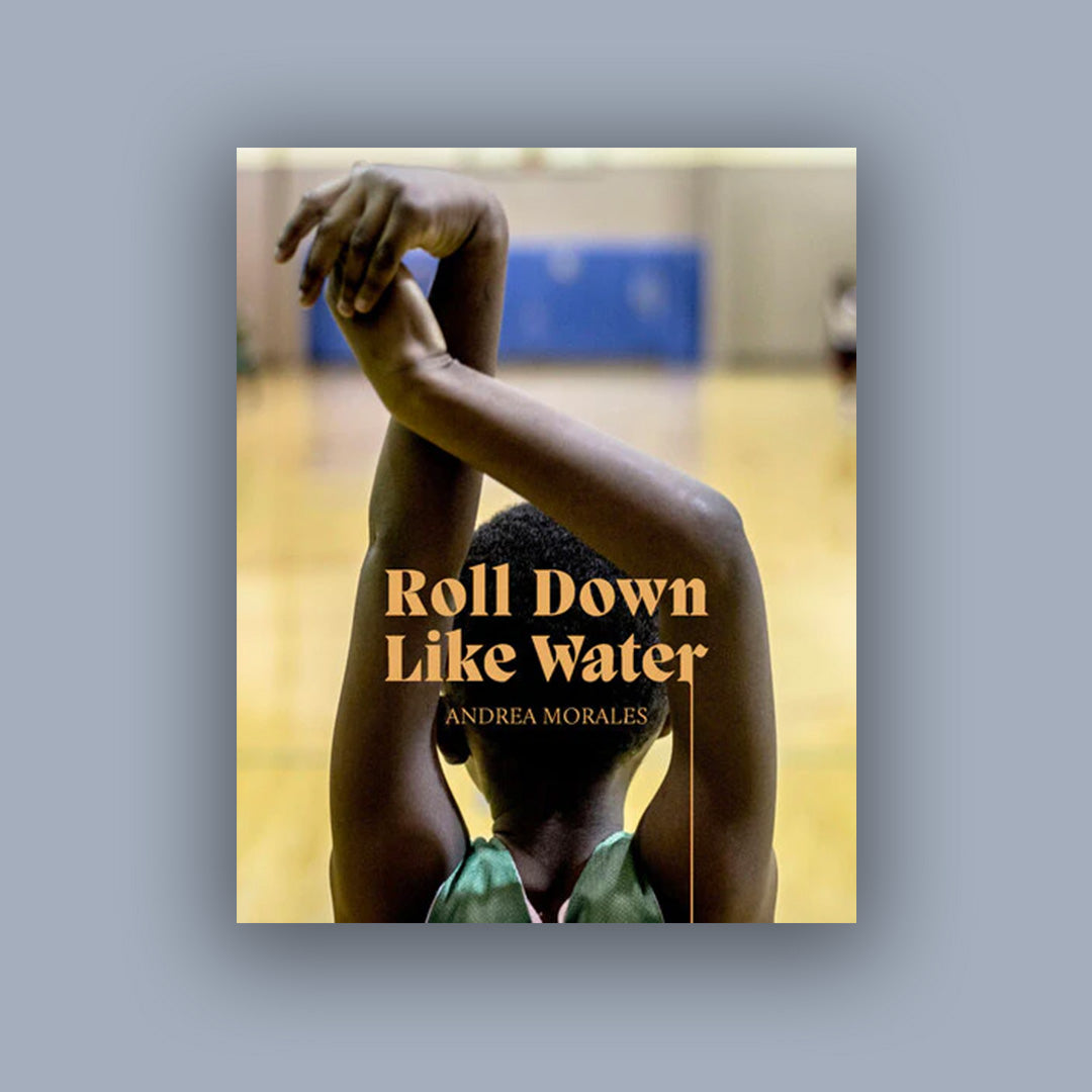 Andrea Morales : Roll Down Like Water