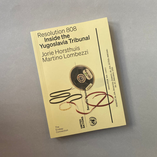 Resolution 808 – Inside the Yugoslavia Tribunal