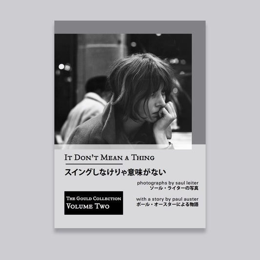 It don’t mean a thing: photographs by saul leiter with a story by paul auster - reprint edition