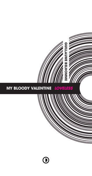 MY BLOODY VALENTINE, "LOVELESS"