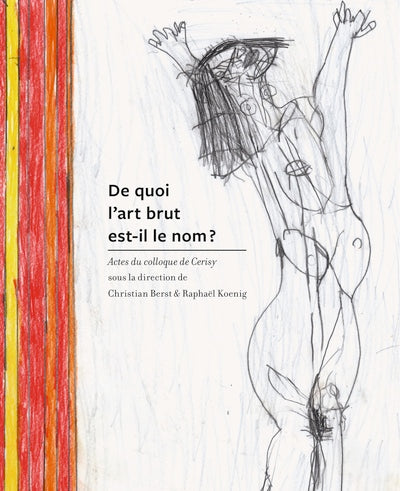 De quoi l’art brut est-il le nom ?