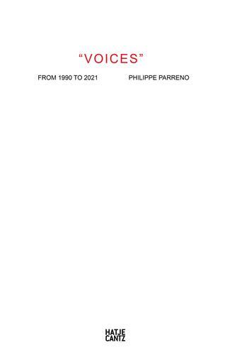 Philippe Parreno Voices - A Collection of Spoken Works /anglais