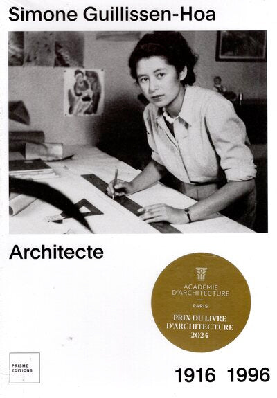 SIMONE GUILLISSEN-HOA, ARCHITECTE, 1916-1996