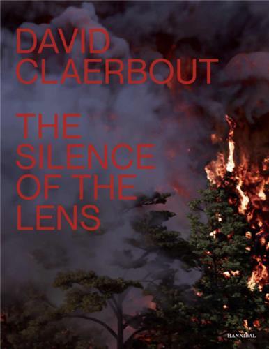 David Claerbout Silence of the Lens /franCais/anglais