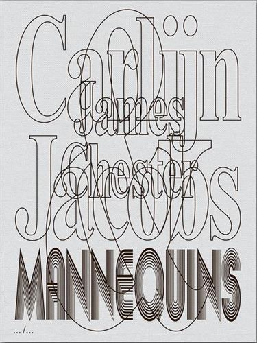 Carlijn Jacobs & James Chester Mannequins /anglais