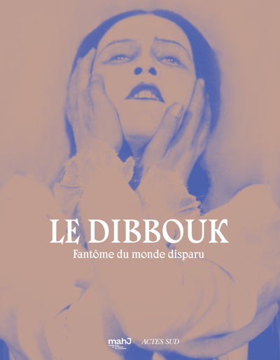 Le dibbouk, fantôme du monde disparu