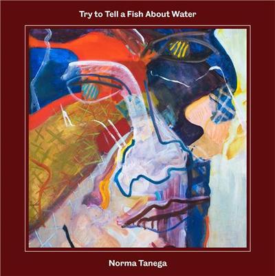 Norma Tanega Try to Tell a Fish about Water /anglais