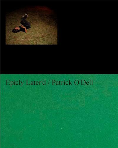 Patrick O'Dell Epicly Later'd /English