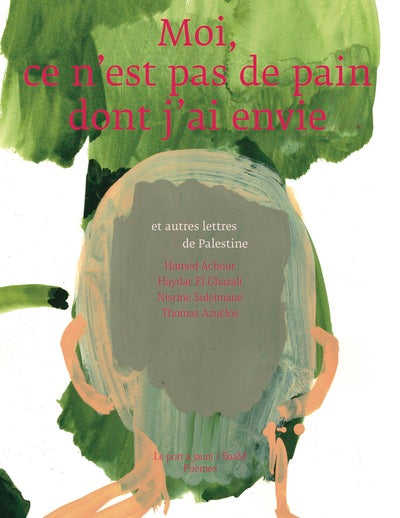 Moi, ce n'est pas de pain dont j'ai envie