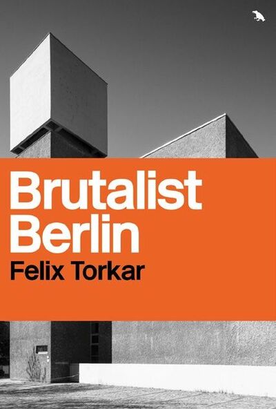 Brutalist Berlin