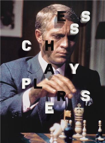 Chess Players From Charlie Chaplin to Wu-Tang Clan /English