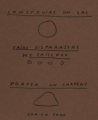 Construire un lac, faire disparaître des cailloux, porter un chapeau