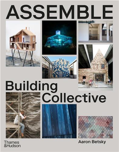 Assemble : Building, Community and Collaboration
