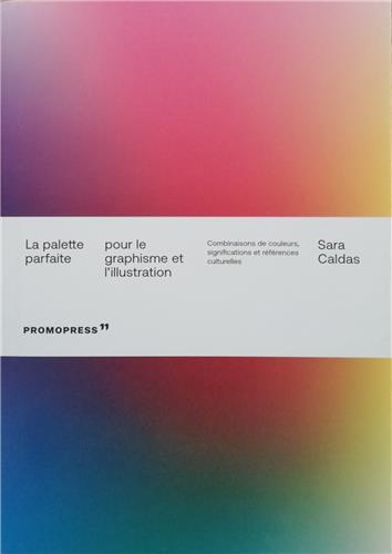 La palette parfaite pour le graphisme et l'illustration /franCais