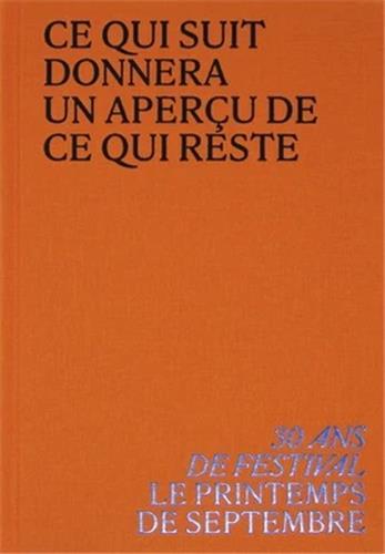 30 ans de festival Le Printemps de septembre