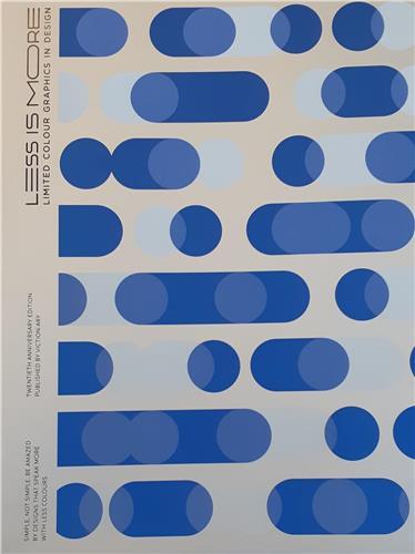 LESS IS MORE 20TH ANNIVERSARY EDITION LIMITED COLOUR GRAPHICS IN DESIGN /ANGLAIS