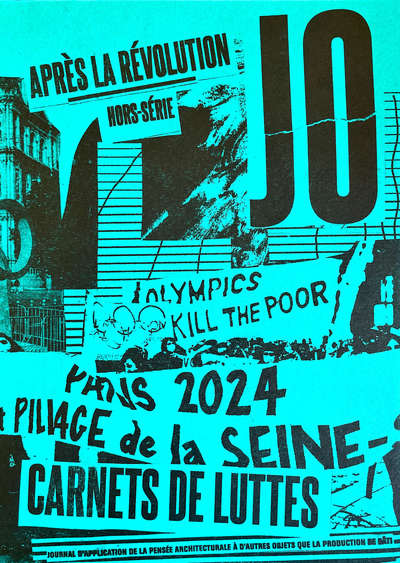 APRES LA REVOLUTION  HORS-SERIE  JO PARIS 2024. CARNETS DE LUTTE