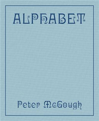 Peter McGough: Alphabet /anglais