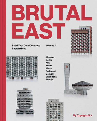 BRUTAL EAST VOL. II CONSTRUISEZ VOTRE PROPRE BLOC EN BETON