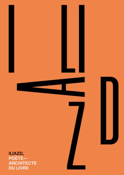 Iliazd poète - architecte du livre