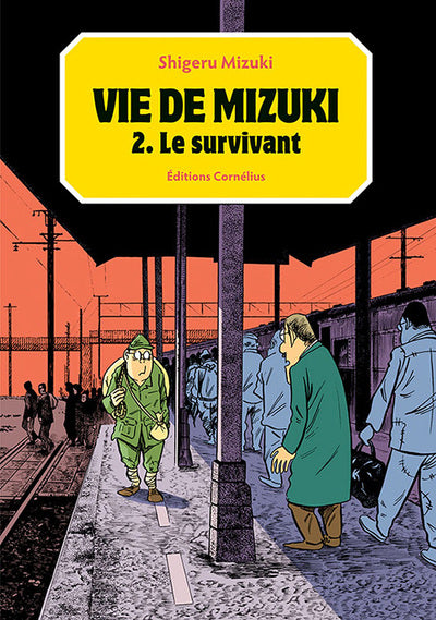 Vie de Mizuki tome 2 - Le survivant