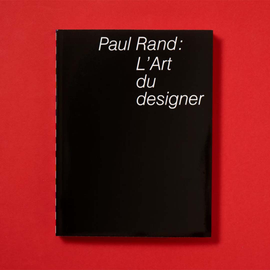 Paul Rand : L'Art du designer